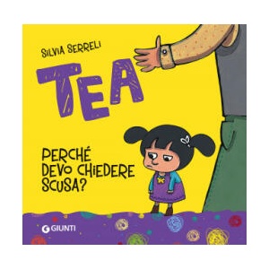 Perché devo chiedere scusa? Tea (ISBN: 9788809848641)