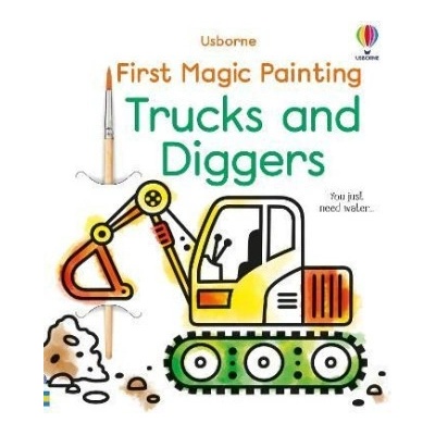 First Magic Painting Trucks and Diggers Usborne Publishing