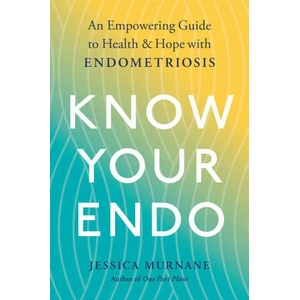 Know Your Endo | Jessica Murnane (ISBN: 9780593189832)