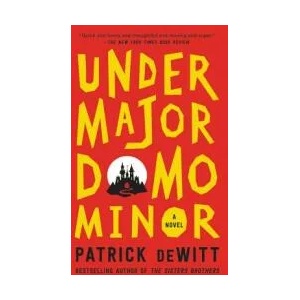 Undermajordomo Minor | Patrick Dewitt (ISBN: 9780062281227)
