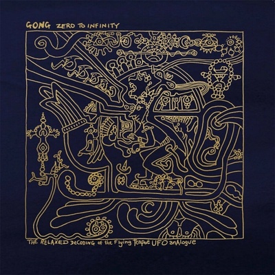 GONG - Zero To Infinity LP