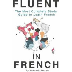 Fluent in French | Frederic Bibard (ISBN: 9781515000143)