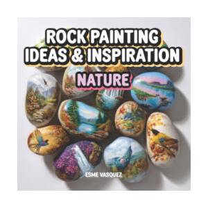 Rock Painting Ideas & Inspiration | Esme Vasquez (2025)