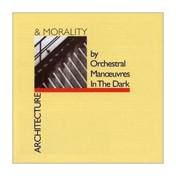 O.M.D.: ARCHITECTURE + MORALITY CD
