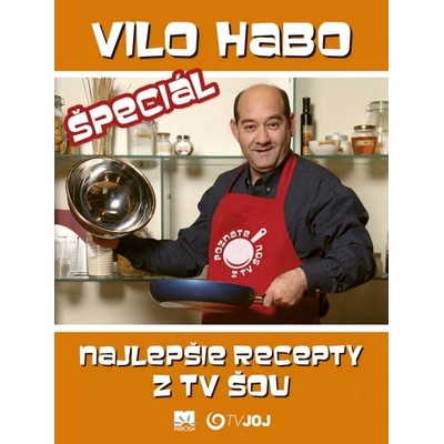 Vilo Habo špeciál - Najlepšie recepty z TV šou - Vilo Habo SK