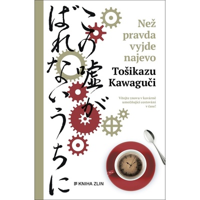 Než pravda vyjde najevo - Kawaguchi Toshikazu