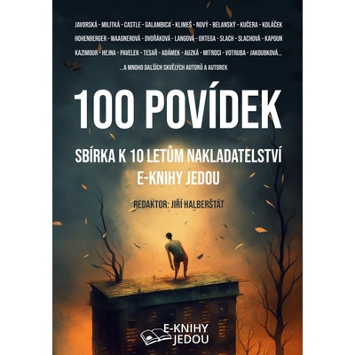 100 povídek: Sbírka k 10 letům nakladatelství E-knihy jedou