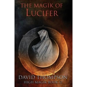 The Magik of Lucifer | David Thompson (ISBN: 9781961765160)