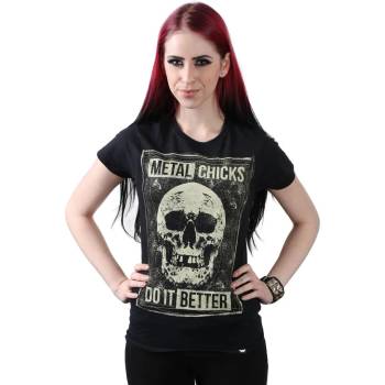 Metal chicks do it better тениска хардкор дамски - ЧЕРЕП - metal chicks do it better - mcdib019