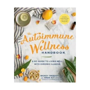 Autoimmune Wellness Handbook | Mickey Trescott, Angie Alt (ISBN: 9781623367299)