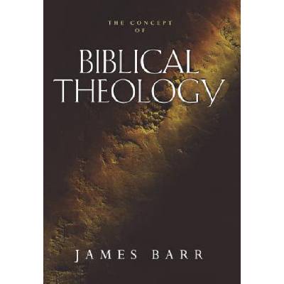 Concept of Biblical Theology | James Barr