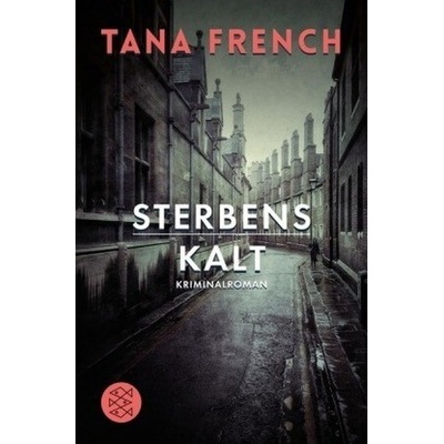 STERBENSKALT - Tana French
