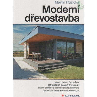 Moderní dřevostavba - Martin Růžička