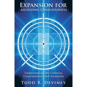 Expansion for Ascending Consciousness | Todd R Deviney (ISBN: 9781982208431)
