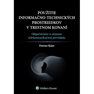 Použitie informačno-technických prostriedkov v trestnom konaní