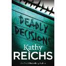 Deadly Decisions - Temperance Brennan 3 - Paperback - Kathy Reichs