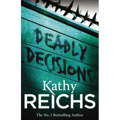 Deadly Decisions - Temperance Brennan 3 - Paperback - Kathy Reichs