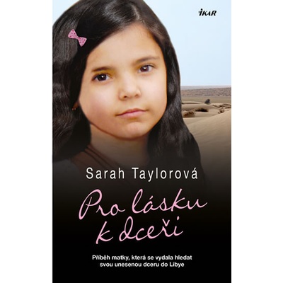 Pro lásku k dceři - Sarah Taylorová