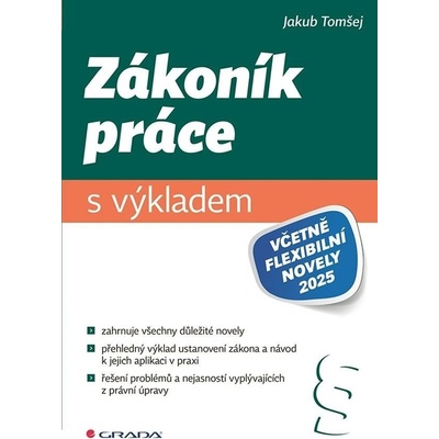 Zákoník práce s výkladem: včetně flexibilní novely 2025