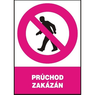 MAGG Průchod zakázán - plastová tabulka A4 120201