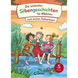 Die schönsten Silbengeschichten für Mädchen zum ersten Selberlesen | Loewe Erstes Selberlesen (ISBN: 9783743210073)