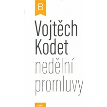 Nedělní promluvy - cyklus B - Vojtěch Kodet