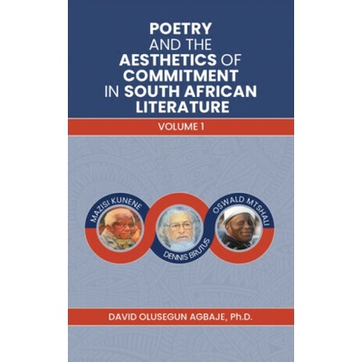 Poetry and the Aesthetics of Commitment in South African Literature