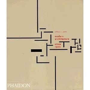 Modern Architecture Since 1900 | William J R Curtis (ISBN: 9780714833569)