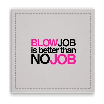 Fotoobraz 40x40 cm Blowjob is better ...