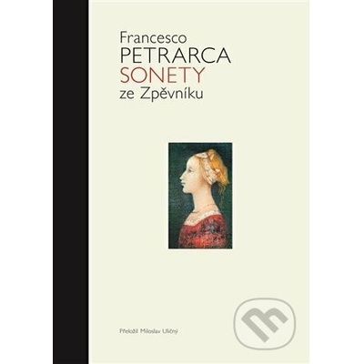 Sonety ze Zpěvníku Francesco Petrarca – Zboží Dáma