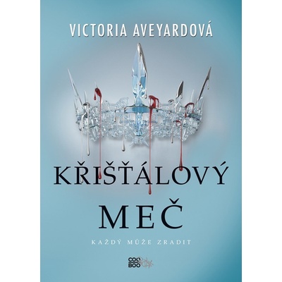 Křišťálový meč - Victoria Aveyard