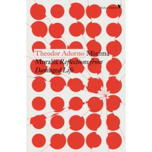 Minima Moralia (ISBN: 9781788738538)