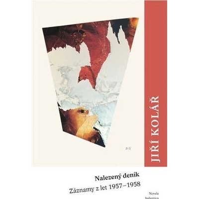 Nalezený deník - Záznamy z let 1957 - 1958 - Jiří Kolář