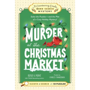 Murder at the Christmas Market: Book 5 | Rosie A. Point (ISBN: 9781507226797)