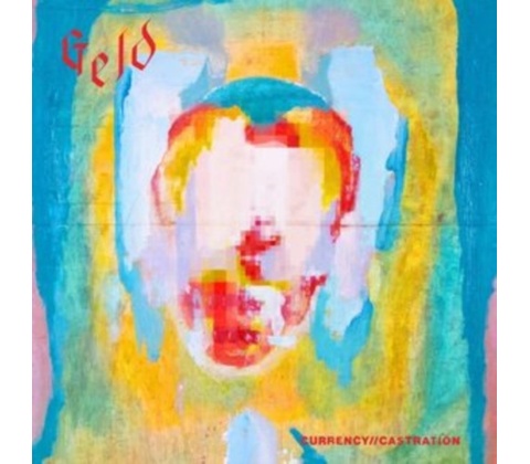 Currency//Castration - Geld LP