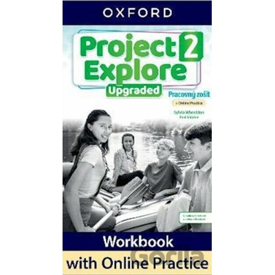 Project Explore Upgraded 2 Workbook + ONLINE (SK) - Sarah Phillips, Sylvia Wheeldon