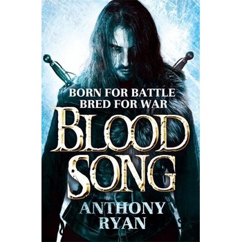 Blood Song: Book 1 of Raven's Shadow - Anthony Ryan