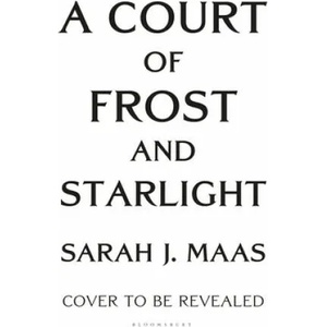 A Court of Frost and Starlight | MAAS SARAH J (ISBN: 9781635575620)