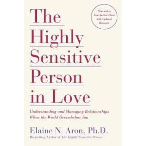 Highly Sensitive Person in Love (ISBN: 9780767903363)