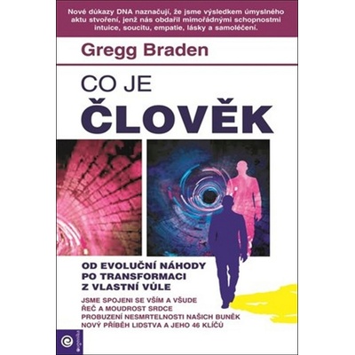 Co je člověk - Gregg Braden