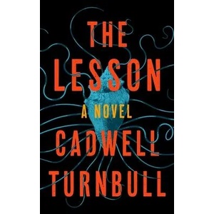 Lesson | Cadwell Turnbull (ISBN: 9781094081298)