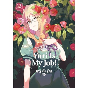 Yuri Is My Job! , Vol. 13 (ISBN: 9798888773130)