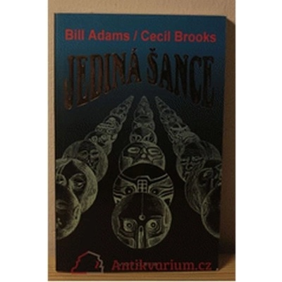 Jediná šance - Bill Adams, Cecil Brooks