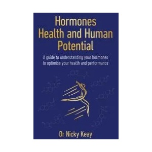 Hormones, Health and Human Potential | Nicky Keay (ISBN: 9781914110207)