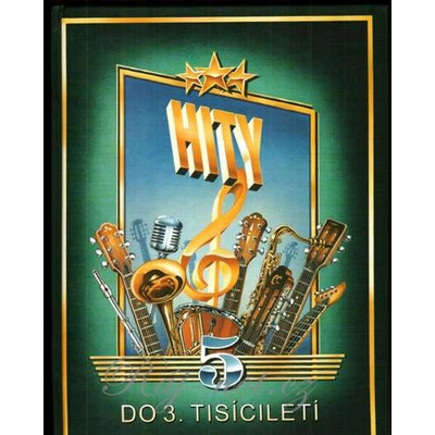 Hity do 3. tisícročia 5 české a slovenské hity storočia