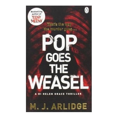 POP GOES THE WEASEL - ARLIDGE M.J.
