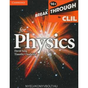 Breakthrough to CLIL for Physics Age 14+ Workbook | David Sang, Timothy Chadwick (2013)