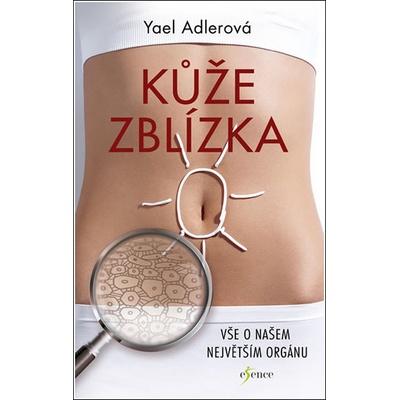 Kůže zblízka - Adlerová Yael