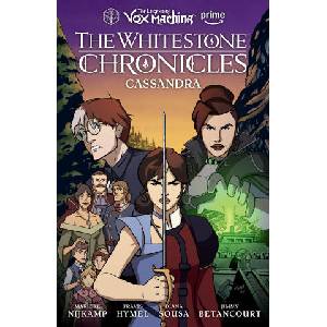 The Legend of Vox Machina: The Whitestone Chronicles Volume 2--Cassandra (ISBN: 9781506740331)