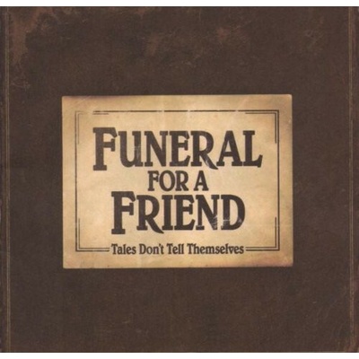 Funeral For A Friend - Tales Dont Tell Themselves CD